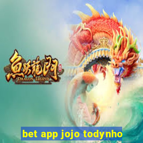 bet app jojo todynho